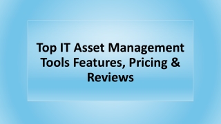 Top IT Asset Management Tools Features, Pricing & Reviews