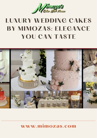 Luxury Wedding Cakes by Mimozas Elegance You Can Taste