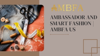 ambassador and smart fashion ambfa us