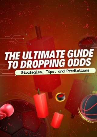 The Ultimate Guide to Dropping Odds: Strategies, Tips, and Predictions