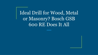 Ideal Drill for Wood, Metal or Masonry_ Bosch GSB 600 RE Does It All