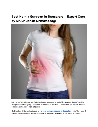 Best Hernia Surgeon in Bangalore – Expert Care by Dr. Bhushan Chittawadagi