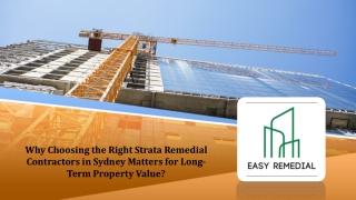 Why Choosing the Right Strata Remedial Contractors in Sydney Matters for Long Term Property Value