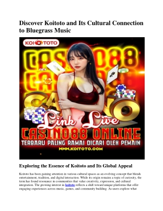 Discover Koitoto and Its Cultural Connection to Bluegrass Music