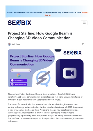 Project Starline How Google Beam is Changing 3D Video Communication