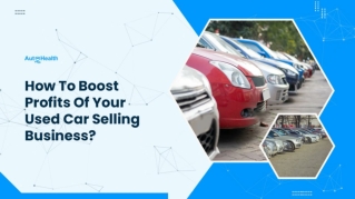 How To Boost Profits Of Your Used Car Selling Business?