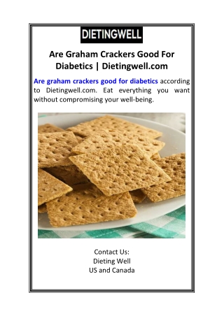 Are Graham Crackers Good For Diabetics  Dietingwell.com