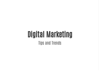 digital marketing tips and trends