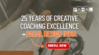 25 Years of Creative Coaching Excellence – Pahal Design India