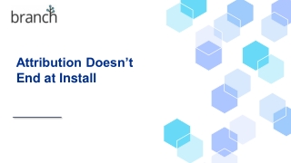 attribution doesn t end at install