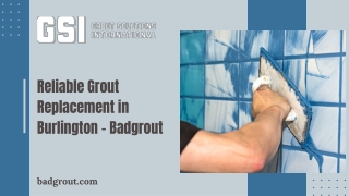 Reliable Grout Replacement in Burlington – Badgrout