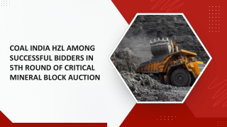 Coal India HZL among successful bidders in 5th round of critical mineral block auction