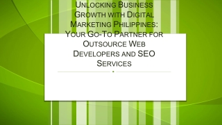Unlocking Business Growth with Digital Marketing Philippines Your Go-To Partner