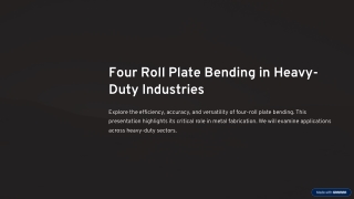 Four-Roll-Plate-Bending-in-Heavy-Duty-Industries