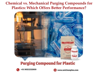 Chemical vs. Mechanical Purging Compounds for Plastics: Which Offers Better Perf