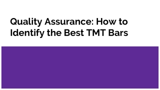 Quality Assurance_ How to Identify the Best TMT Bars