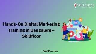 Hands-On Digital Marketing Training in Bangalore – Skillfloor