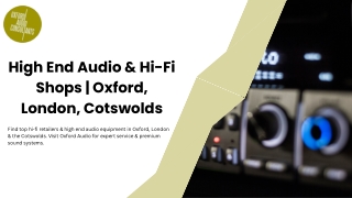 High End Audio & Hi-Fi Shops  Oxford, London, Cotswolds (2)