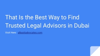That Is the Best Way to Find Trusted Legal Advisors in Dubai