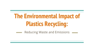 The Environmental Impact of Plastics Recycling_ Reducing Waste and Emissions