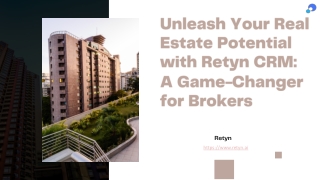 Main Benefits of Retyn Real Estate Broker CRM Software