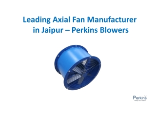 Leading Axial Fan Manufacturer in Jaipur – Perkins Blowers
