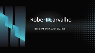 Robert Carvalho - A Resilient Mind Cultivator - Florida