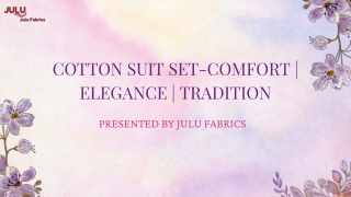 COTTON SUIT SET-COMFORT  ELEGANCE  TRADITION