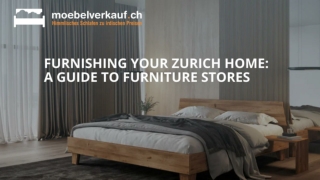 Furnishing Your Zurich Home_ A Guide to Furniture Stores