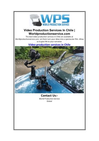 Video Production Services In Chile  Worldproductionservice.com.