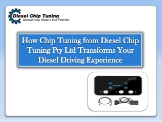 How Chip Tuning from Diesel Chip Tuning Pty Ltd Transforms Your Diesel Driving Experience