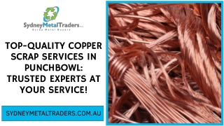 Top-Quality Copper Scrap Services in Punchbowl Trusted Experts at Your Service!