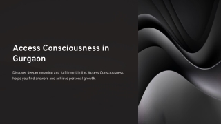 access consciousness in gurgaon