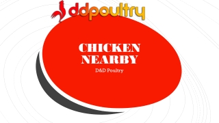 CHICKEN NEARBY