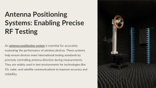 Antenna Positioning Systems Enabling Precise RF Testing