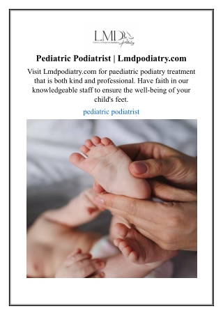 Pediatric Podiatrist | Lmdpodiatry.com