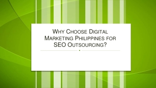 Why Choose Digital Marketing Philippines for SEO Outsourcing