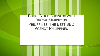 Boost Your Business with Digital Marketing Philippines The Best SEO Agency Philippines