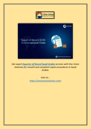 Trusted Exporter of Record Saudi Arabia – One Union Solutions