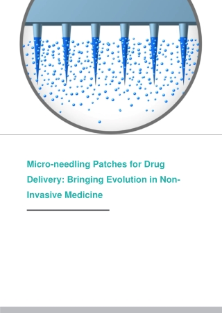 Micro-needling Patches for Drug Delivery