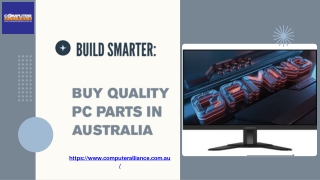 Build Smarter Buy Quality PC Parts in Australia