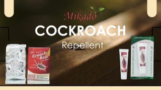 Mikado’s Cockroach Killer Kill Roaches Fast, the Safe & Herbal Way!