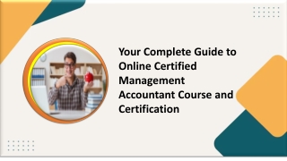 Your Complete Guide to Online Certified Management Accountant Course and Certification