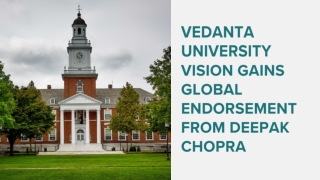 Vedanta University Vision Gains Global Endorsement from Deepak Chopra