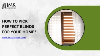 How To Pick Perfect Blinds for Your Home?