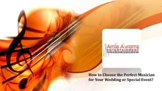 How to Choose the Perfect Musician for Your Wedding or Special Event