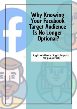 Why Knowing Your Facebook Target Audience is no longer optional