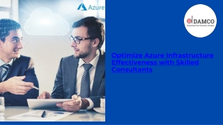 Optimize Azure Infrastructure Effectiveness with Skilled Consultants