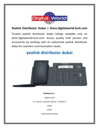 Yealink Distributor Dubai  Store.digitalworld-tech.com