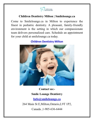 Children Dentistry Milton Smilelounge.ca